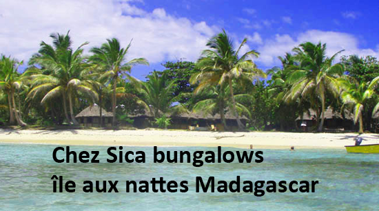 Chez Sica bungalows île aux nattes Madagascar
